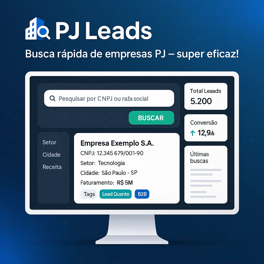 PJ Leads – Busca de Empresas por CNPJ, CNAE e Localização no Brasil